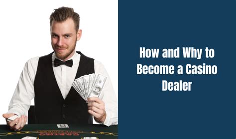 what is casino dealer|How To Become a Dealer in a Casino .